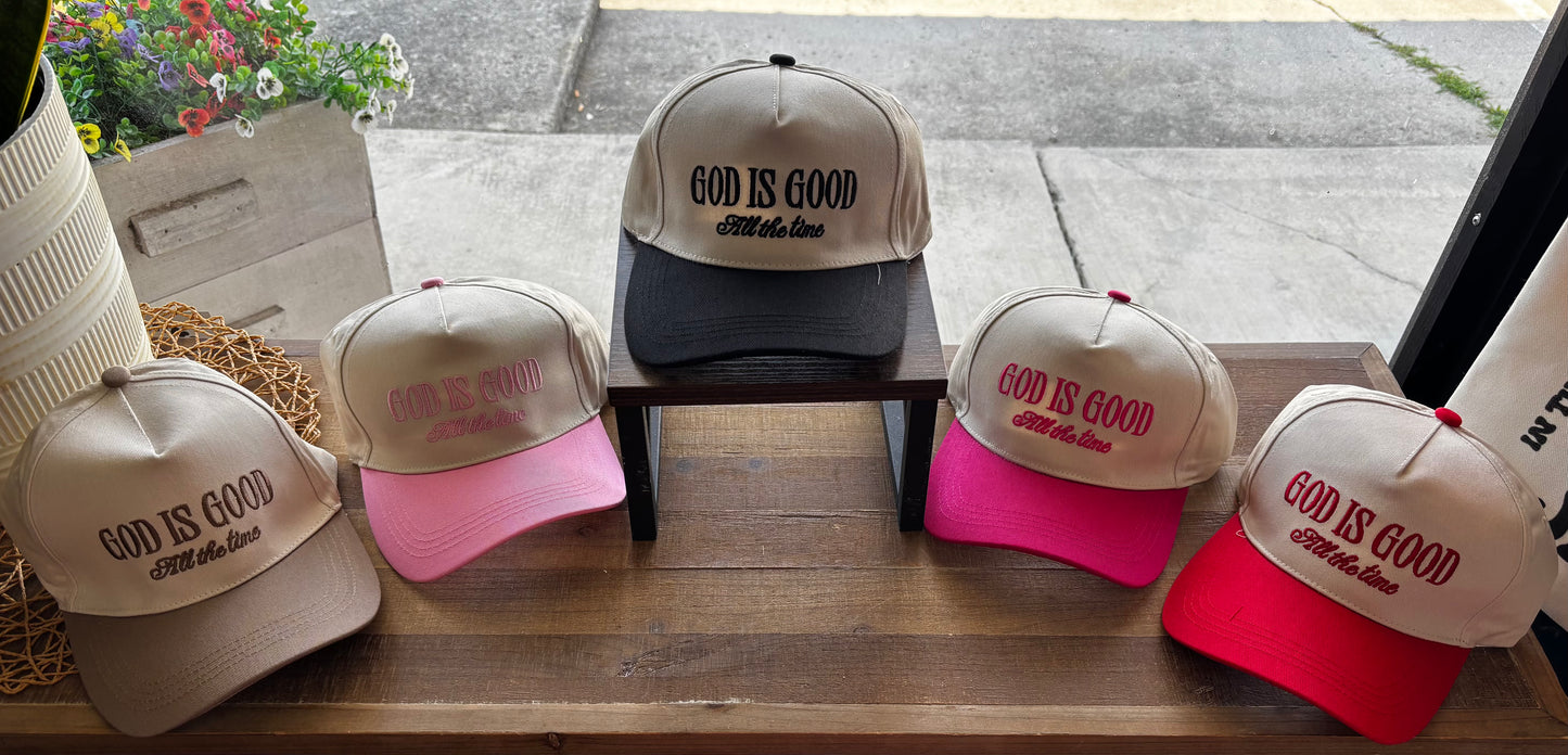 God Is Good All the Time Cap