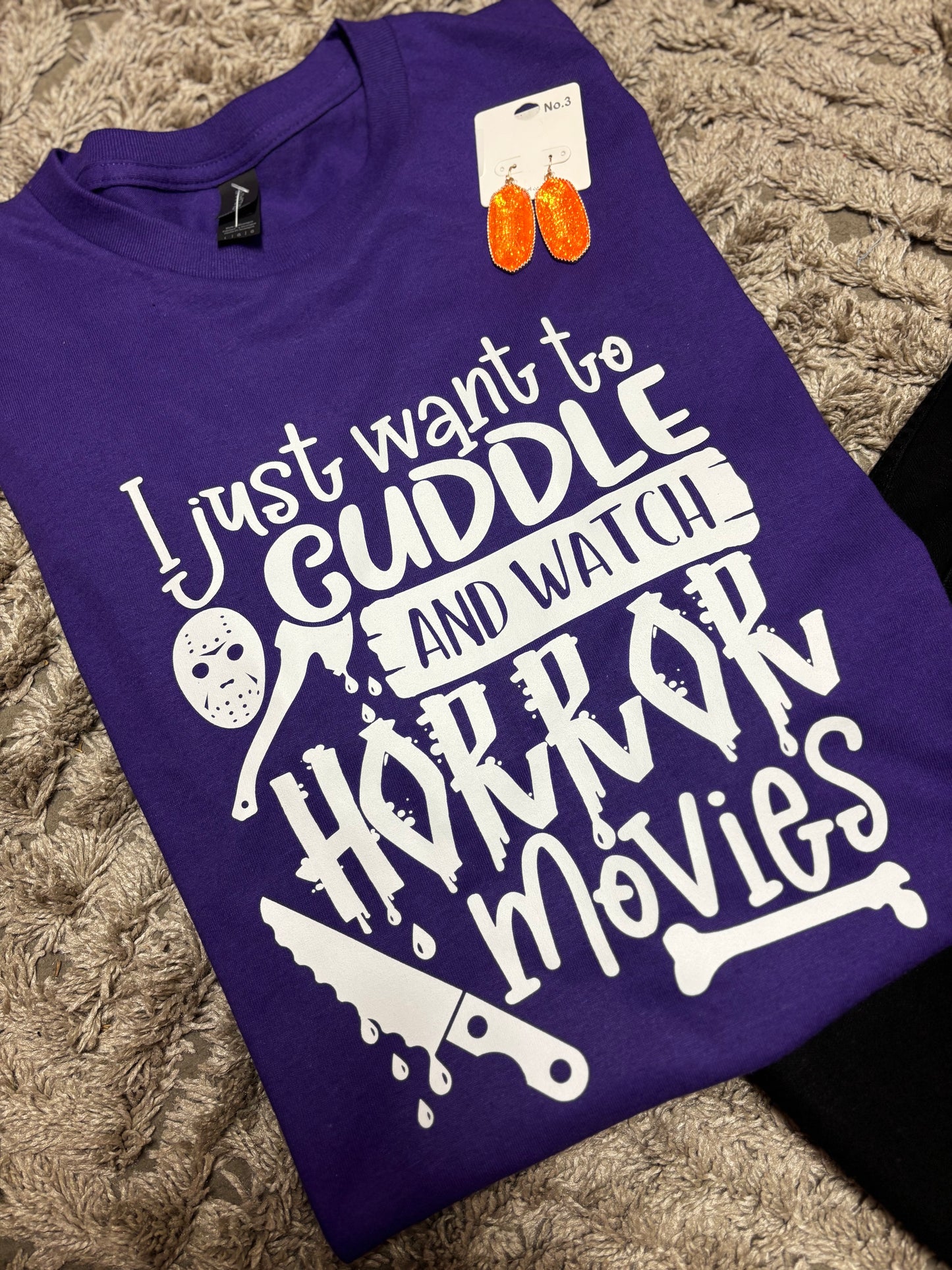I Just Want To Cuddle & Watch Horror Movies Tee