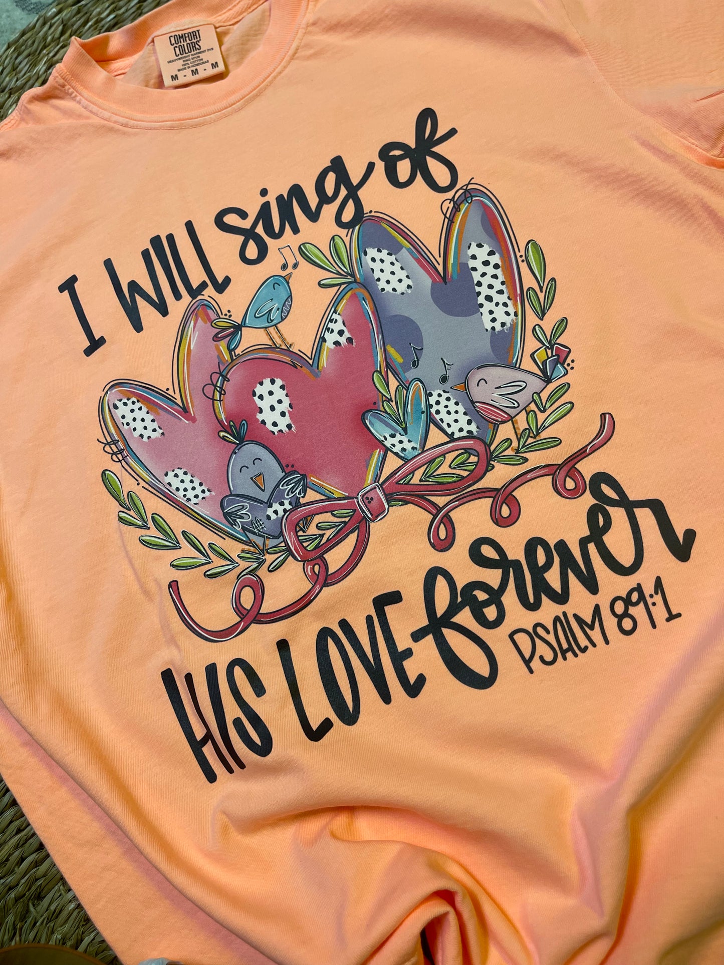 I Will Sing Of His Love Forever Comfort Color Tee