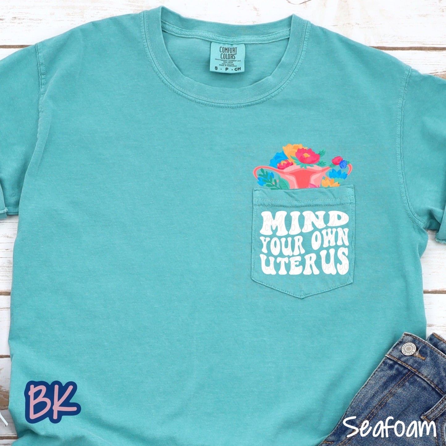 Mind Your Own Uterus Seafoam Pocket Tee