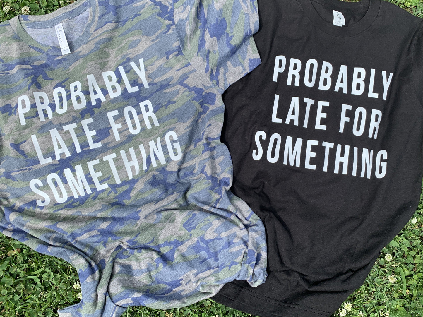 Probably Late for Something-Multiple Options