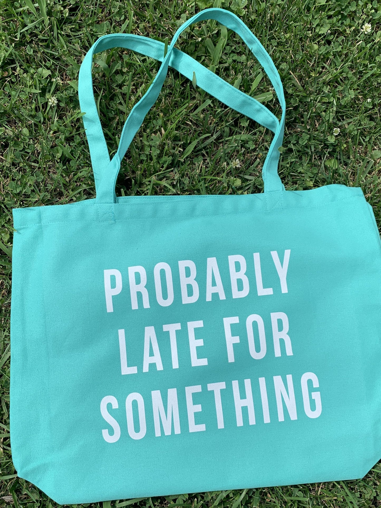 Probably Late for Something-Multiple Options