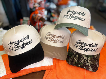 Sorry About My Boyfriend Embroidered Trucker Hat