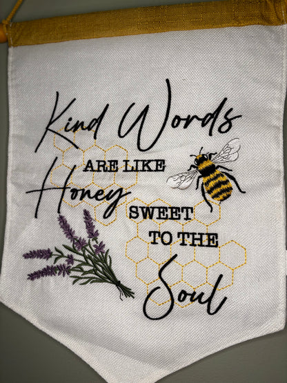 Kind Words - Honey to the Soul Garden Flag