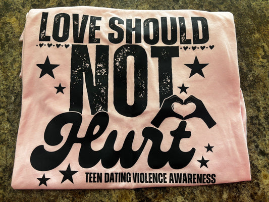 Love Shouldn't Hurt Tee