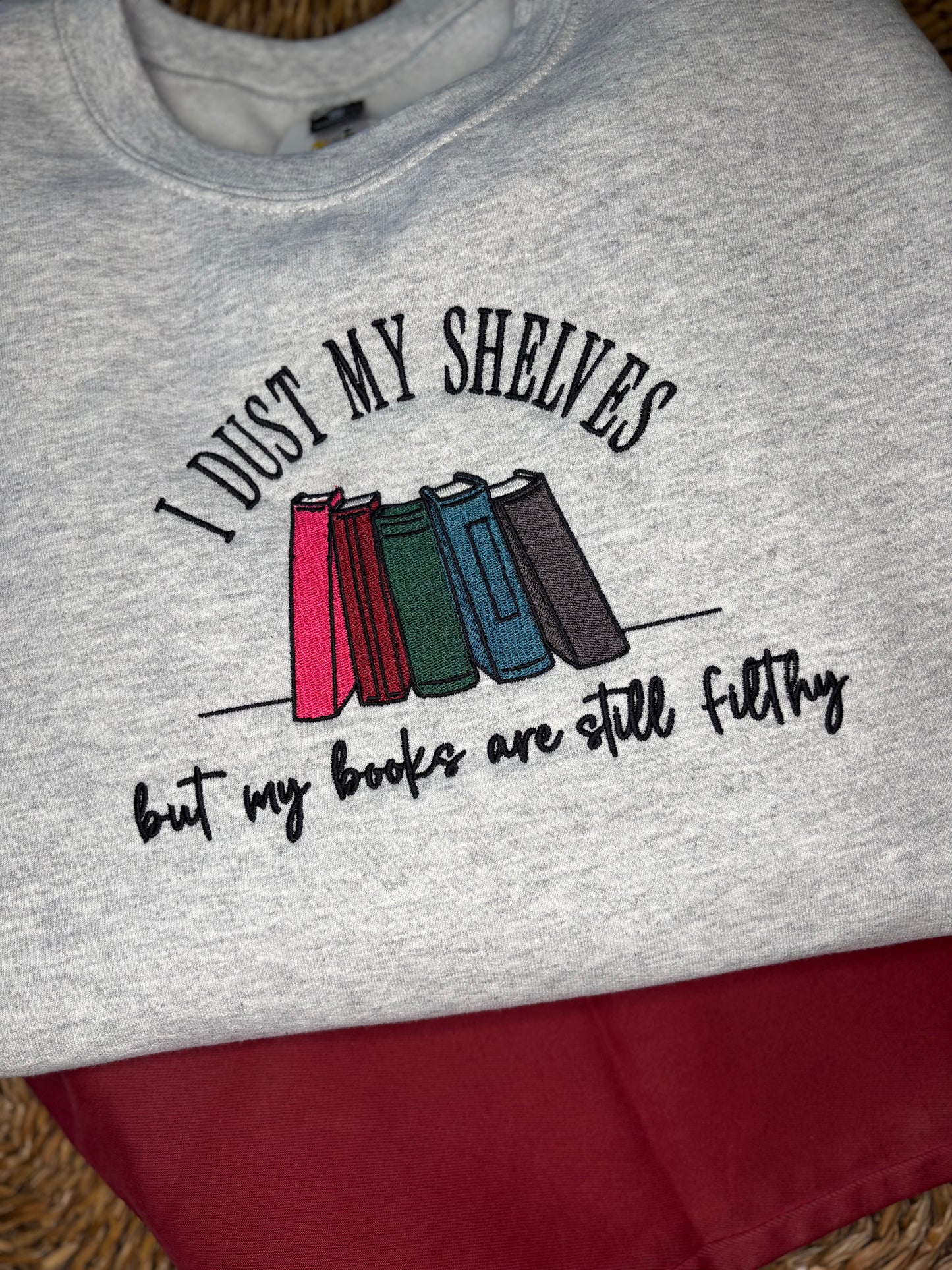 Dust My Shelves Embroidered Crew