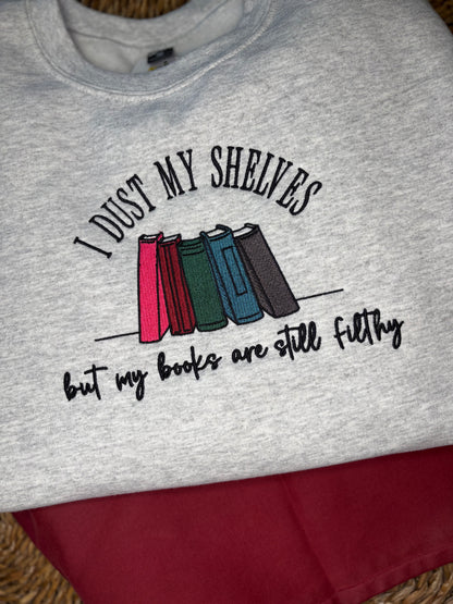 Dust My Shelves Embroidered Crew