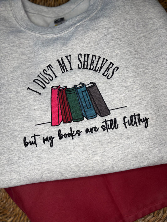 Dust My Shelves Embroidered Crew
