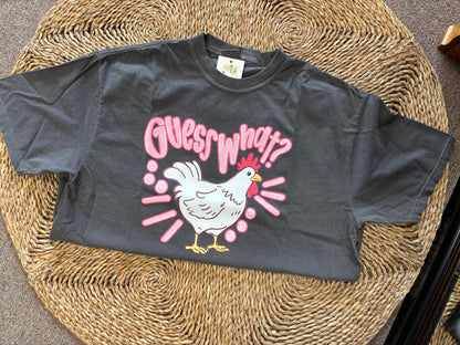 Guess What, Chicken Butt CC Tee
