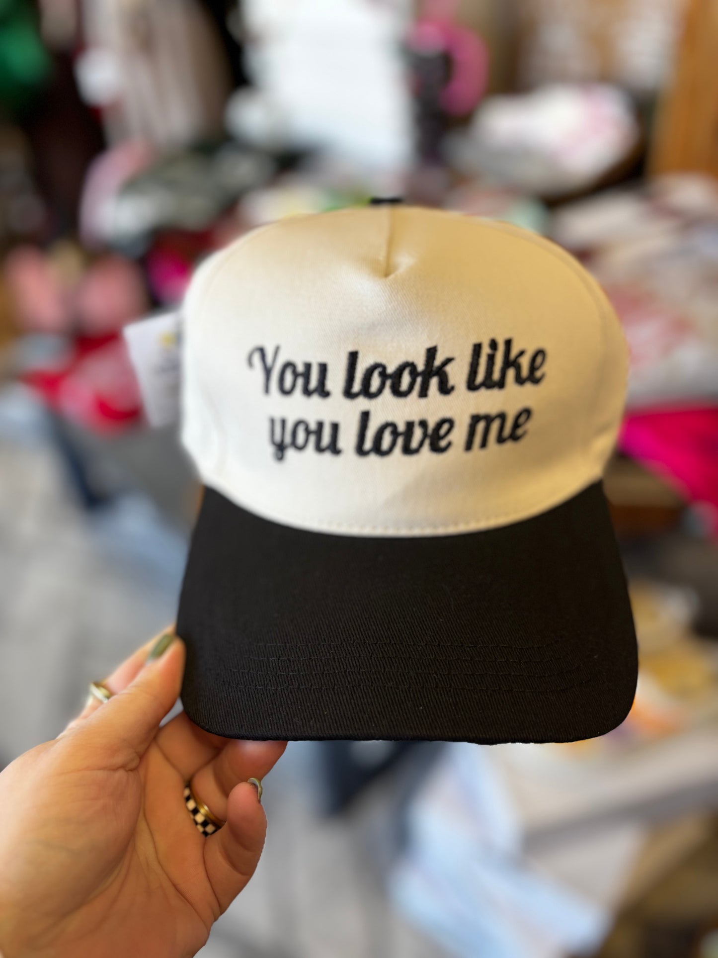You Look Like You Love Me Trucker Hat