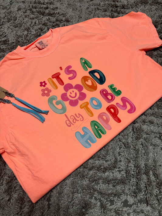 It's A Good Day To Be Happy CC Tee