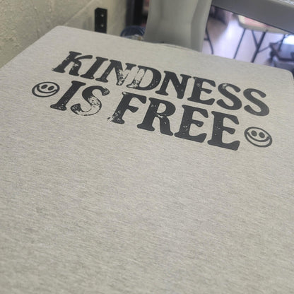 Kindness Is Free Tee