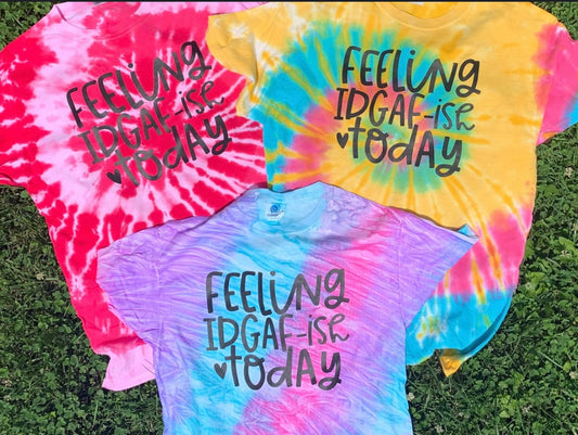 Mystery tee Tie Dye “Feeling IDGAF-ish Today”