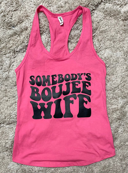 “Somebody’s Boujee Wife” tank top