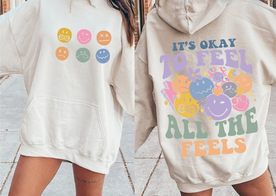 Its ok to feel all the feels (PREORDER)