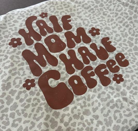 Leopard Half Mom Half Coffee Tee