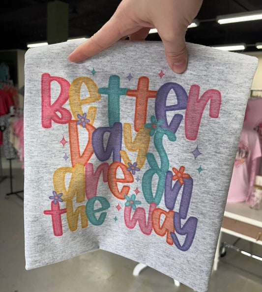 Better Days Are Ahead(PREORDER)