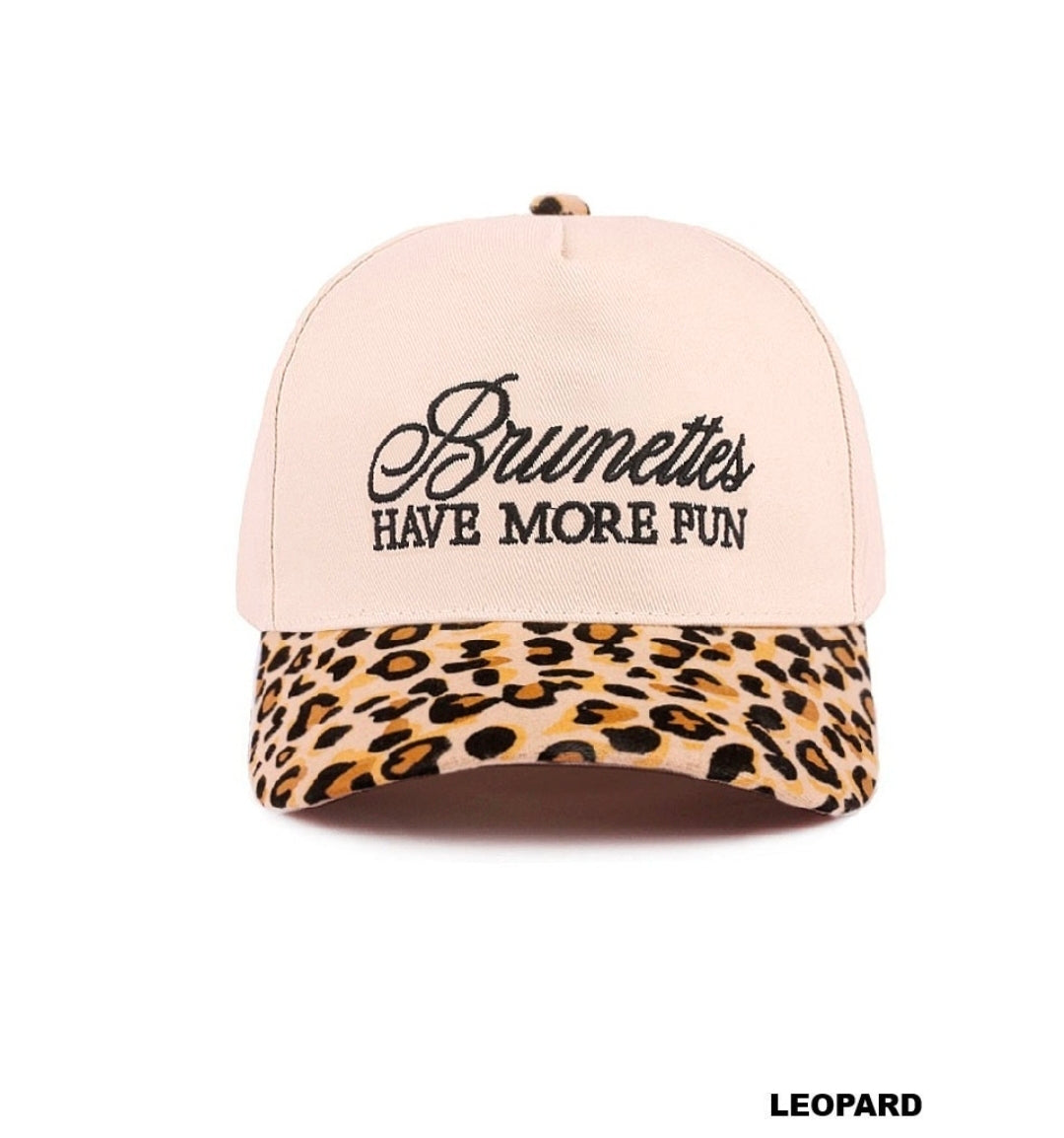 BRUNETTES HAVE MORE FUN EMBROIDERED HAT