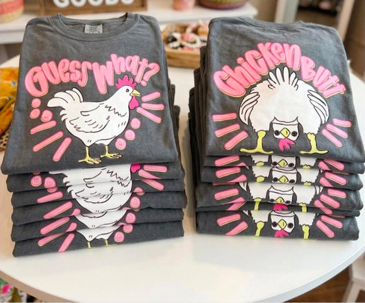 Guess What? Chicken Butt! Tee(PREORDER)