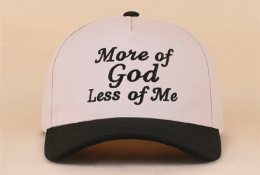 More of God Less of Me Hat (PREORDER)
