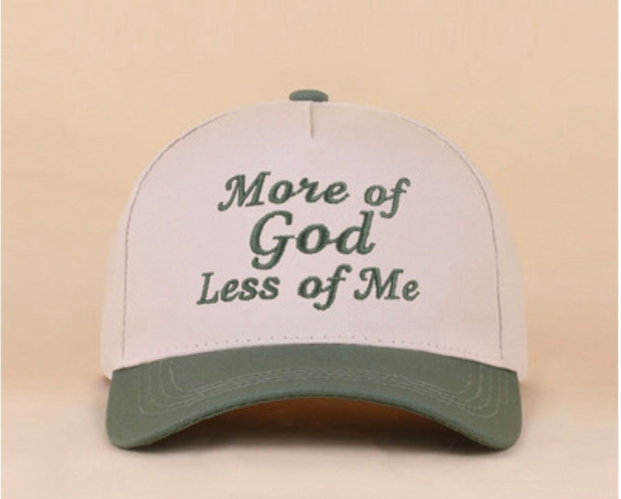 More of God Less of Me Hat (PREORDER)