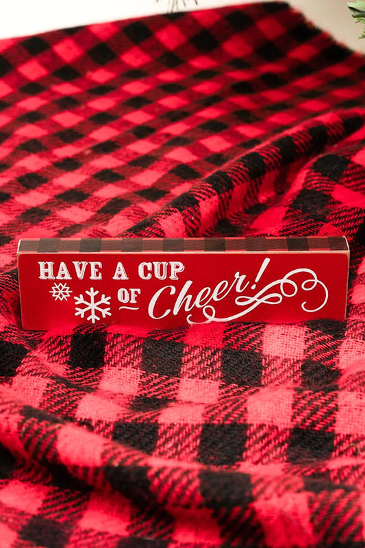 2 X 7.25 'HAVE A CUP OF CHEER!' WOOD BLOCK SIGN