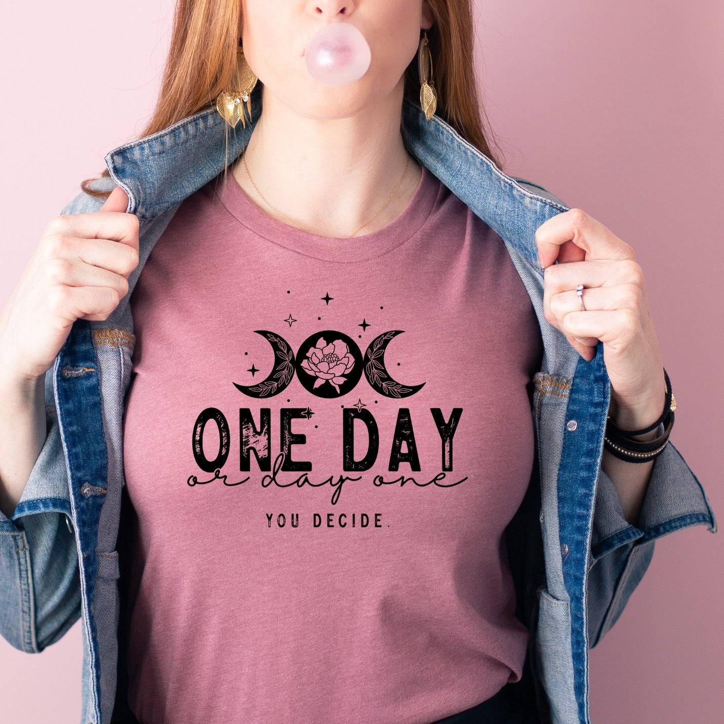 One Day Or Day One - You Decide (Bella Mauve Tee)