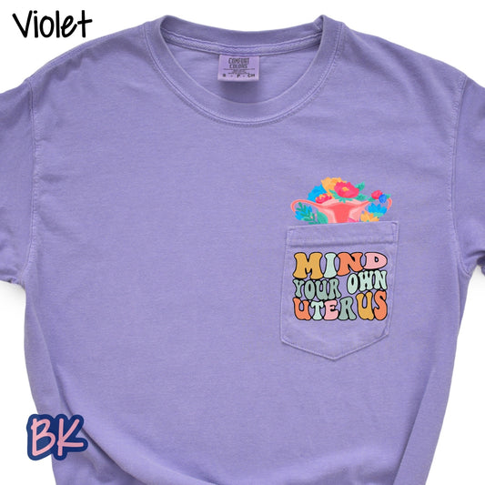 Mind Your Own Uterus Violet Pocket Tee