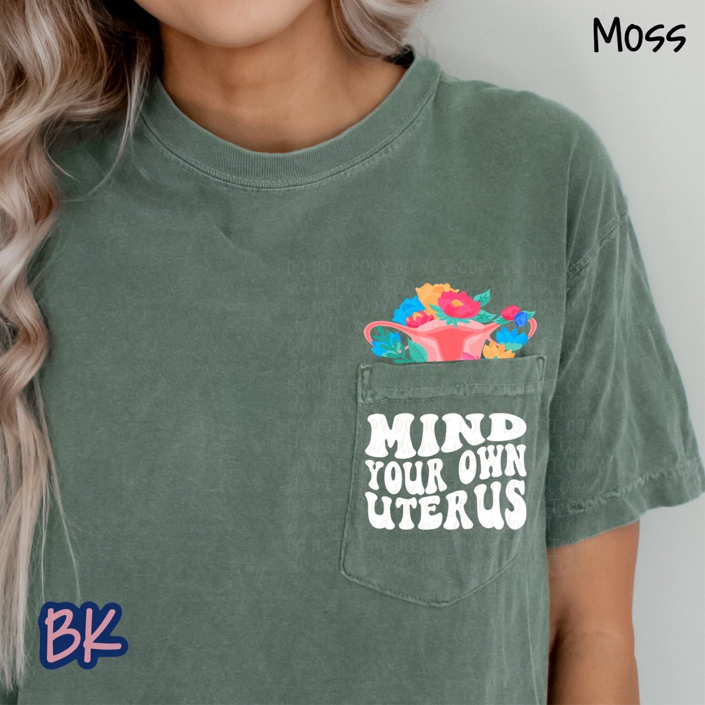 Mind Your Own Uterus Moss Pocket Tee