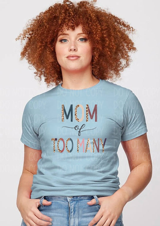 Mom Of Too Many (Baby Blue Tee)